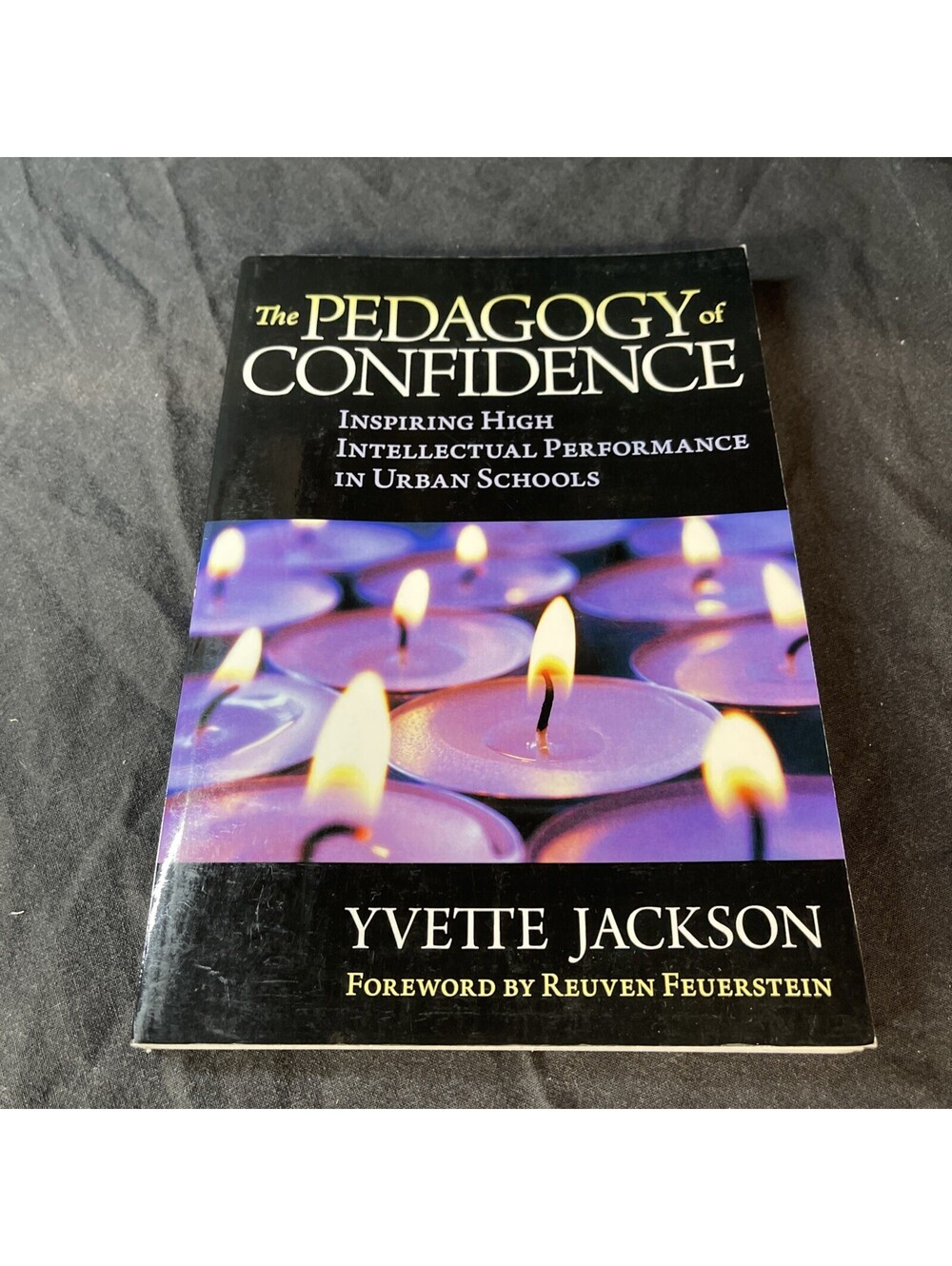 The Pedagogy of Confidence: Inspiring - Paperback, by Jackson Yvette - Very Good